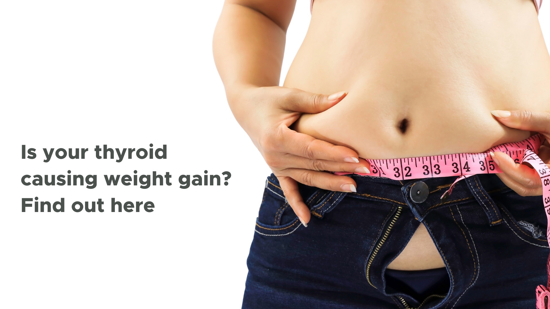 Is your thyroid causing weight gain?
